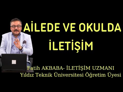 #Ailede ve okulda iletişim#iletişim#Fatih AKBABA#