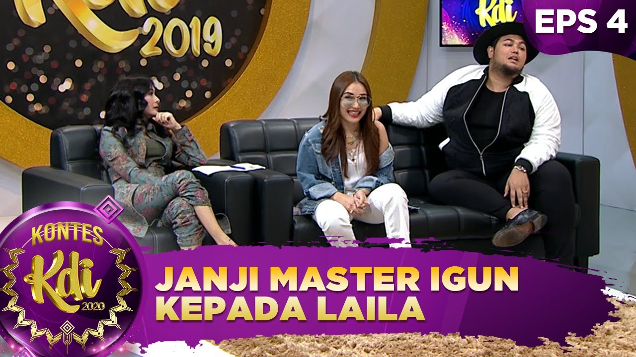 Janji Master Igun Kepada Laila, Ditepatin Gak ya - Kontes KDI 2020 (24/8)