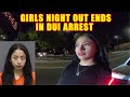 Girls Night Out Ends in 23-Year-Old's DUI Arrest