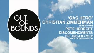 Christian Zimmerman - &#39;Gas Hero&#39; (Discomendment&#39;s B68 Mix) **CLIP**