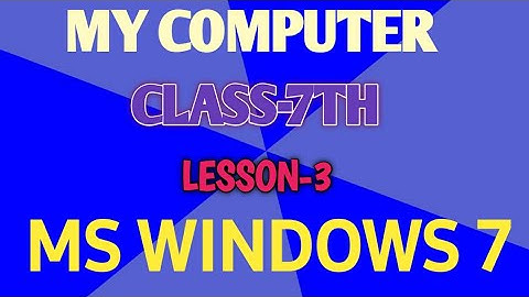 MY 🖥COMPUTER💻 // CLASS-7TH // Ms🖥 Windos 7 // SSVM GLB || kalpana mohanty