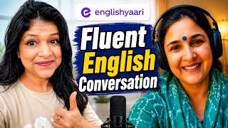 Fluent English Conversation With Tutor Radhika @EnglishYaari Learn New Expressions 