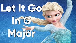 Video thumbnail of "Let It Go In G Major"