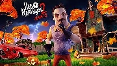 Hello Neighbor 2 alpha 1.5 (PART ONE) The Crowbar Quest.