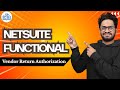NetSuite Functional Purchase Order Vendor Return Authorization | NetSuite Functional | CyberBrainer