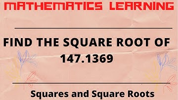 Example 16 | Find the square root of 147.1369 | DAV Class VIII Mathematics