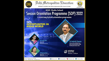 Session Orientation Programme - SOP 2022 - Opportunities in Media World