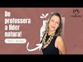 De Professora a Líder NATURA! A História de Nelita F. Bassegio | Gente Como a Gente Podcast #24