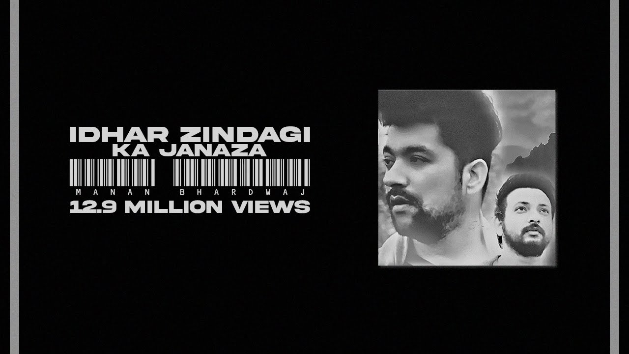 Idhar Zindagi Ka Janaza   Manan Bhardwaj   Sarthak   The Project Manan Bhardwaj   Full Video   2019