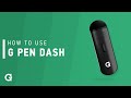 How to use your g pen dash