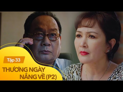Video Thương ngày nắng về phần 2 tập 33 | Bố Duy phát hiện... - youtube