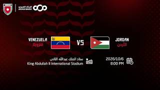 مباراة  المنتخب الأردني  و منتخب فنزويلا  | مباراة دولية ودية |