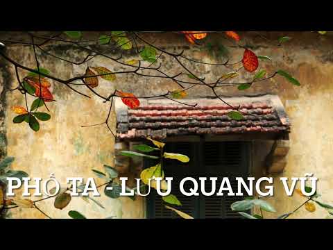 Video PHỐ TA - Lưu Quang Vũ - youtube