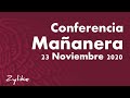 Conferencia Mañanera 23 noviembre 2020