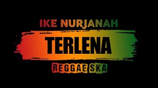 Ikke Nurjanah Terlena Versi Reggae Ska Mei Saputri