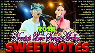 SWEETNOTES Nonstop Playlist 2025 🎶 SWEETNOTES Bagong OPM Love Song 2025 🎶 OPM Top Hits 2025