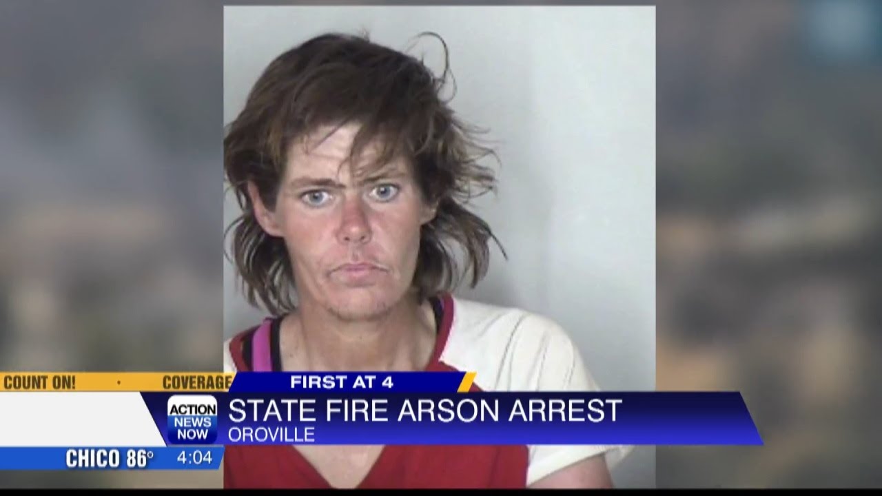 Oroville woman charged with arson for Oroville fire - YouTube