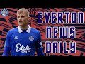 Branthwaite Linked To Chelsea | Everton News Daily