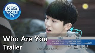 Who Are You | 후아유 [Trailer]