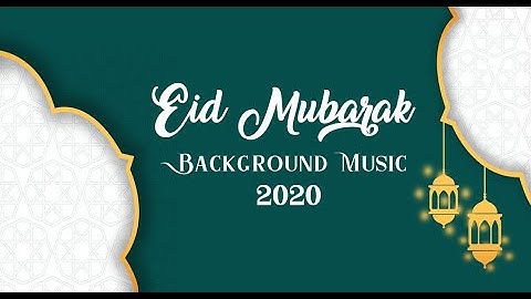 [No Copyright] Eid Mubarak - عيد مبارك - Background Music 2020🕌 Arabic Instrumental Background Music