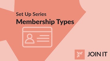 Join It Setup Series | Membership Types