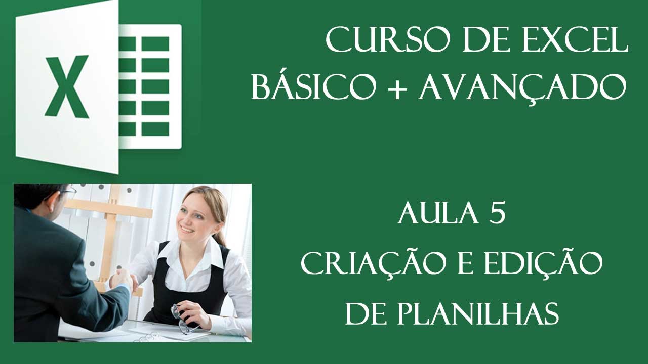 Curso de Excel - 005 - Criação e Edição de Planilhas - YouTube