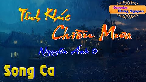 TÌNH KHÚC CHIỀU MƯA - NGUYỄN ÁNH 9