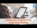 Language Acquisition Through Stories