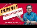 Apa Itu 2FA? Two Factor Authentication. Fitur Keamanan Digital Agar Akun Tidak Di Hack