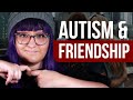 Autism & Friendships