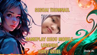 Videy Oxiel Gameplay Chou Part 4