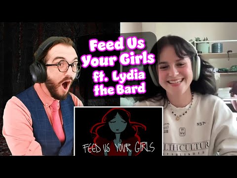 WORTH THE WAIT Feed Us Your Girls Reaction Analysis Ft Lydia The Bard 
