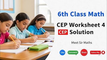6th Class Math CEP Worksheet 4 Solution #pseb #education #mathworksheet #maths @MeetSirMaths