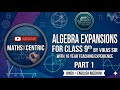 Class 9th ICSE Algebraic expansion with concepts  by Vikas sir