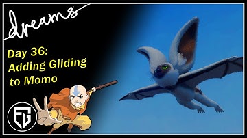 Creating a Fan-AVATAR Game! | Momo Gliding Move +Wings | [Day 36] [Dreams PS4]