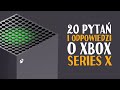 Szczera opinia o Xbox Series X! Odpowiadam na 20 różnych pytań dotyczących konsoli