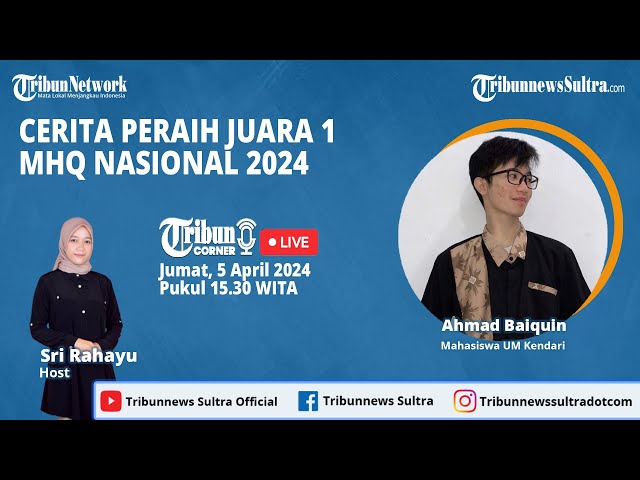 🔴 Tribun Corner: Cerita Peraih Juara 1 MHQ Nasional 2024 class=