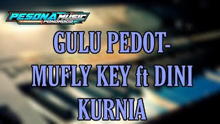 Download Lagu Gulu Pedot - Mufly ft dini || VIRAL TIKTOK !!! // aring aring mbakar gedang ... MP3