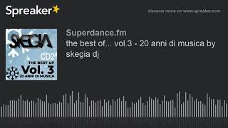 the best of... vol.3 - 20 anni di musica by skegia dj