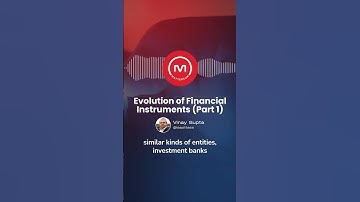 Evolution of Financial Instruments (Part 1)