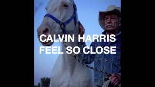 Video thumbnail of "Calvin Harris - Feel So Close (out 21st August)"