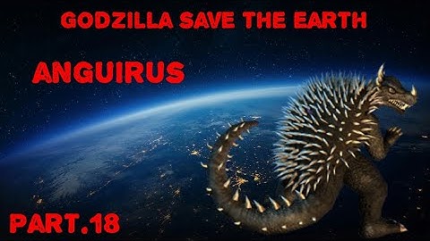 Godzilla: Save The Earth Part.18