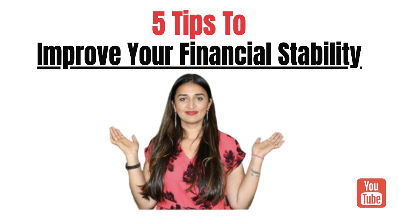 5 Tips to improve your financial stability.