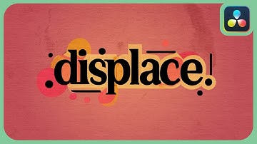 Using The Displace Node | DaVinci Resolve |