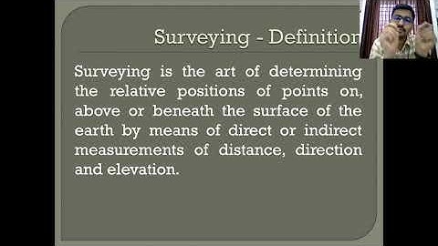 Basic Surveying - Module 1 - Video Lecture - 4