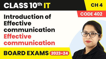 Class 10 IT Unit 1 |Introduction of Effective communication - Effective communication | (2022-23)
