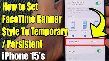 iPhone 15/15 Pro Max: How to Set FaceTime Banner Style To Temporary/Persistent
