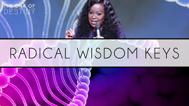 Radical Wisdom Keys | Dr. Cindy Trimm | The DNA of...