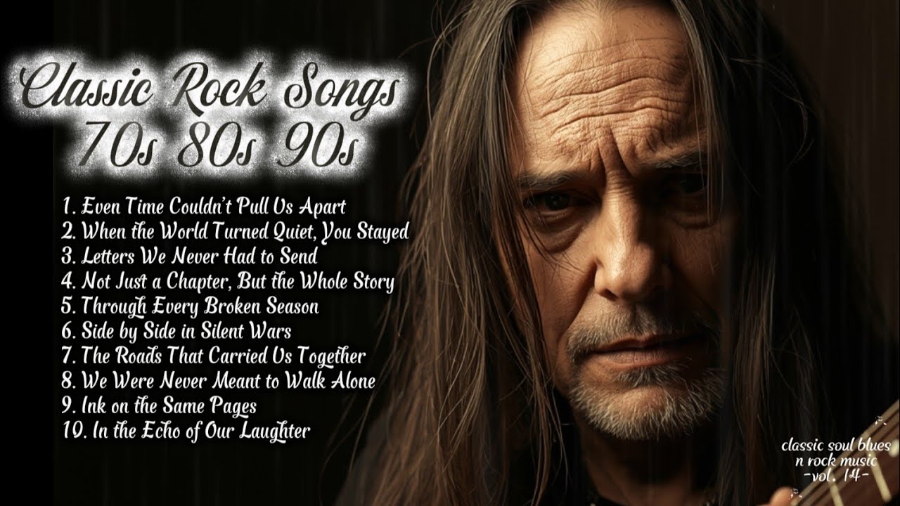 Best of rock songs 80’s and 90’s | Even Time Couldn’t Pull Us Apart | Vol .14