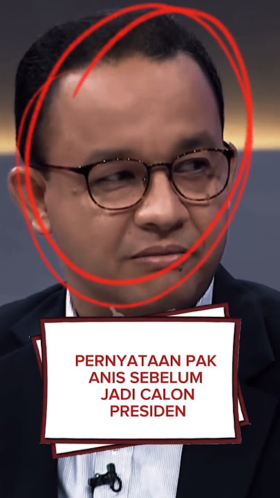 Kata kata Pk Anis sebelum jadi calon presiden #capres2024 #anisbaswedan #matanajwa